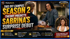 This Off Campus Season 2 Theory Predicts Sabrina’s Surprise Debut