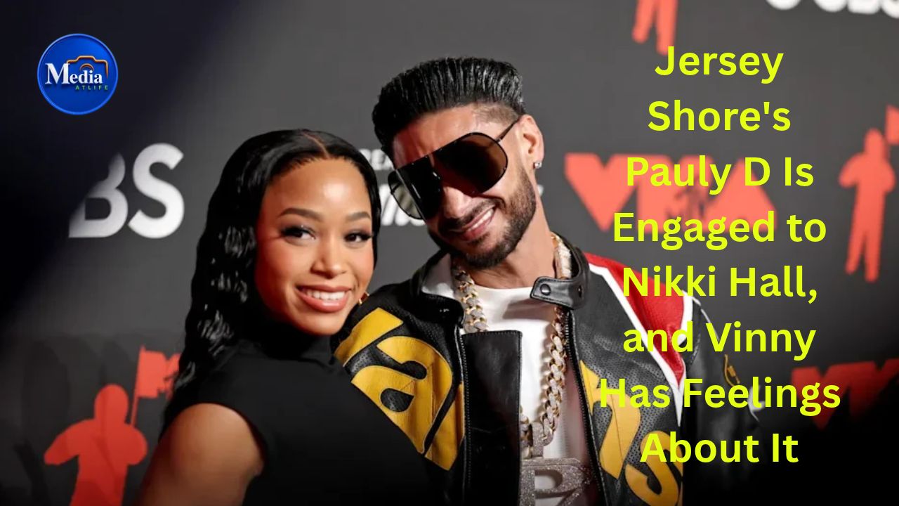Jersey Shore's Pauly D Is Engaged to Nikki Hall, and Vinny Has Feelings About It