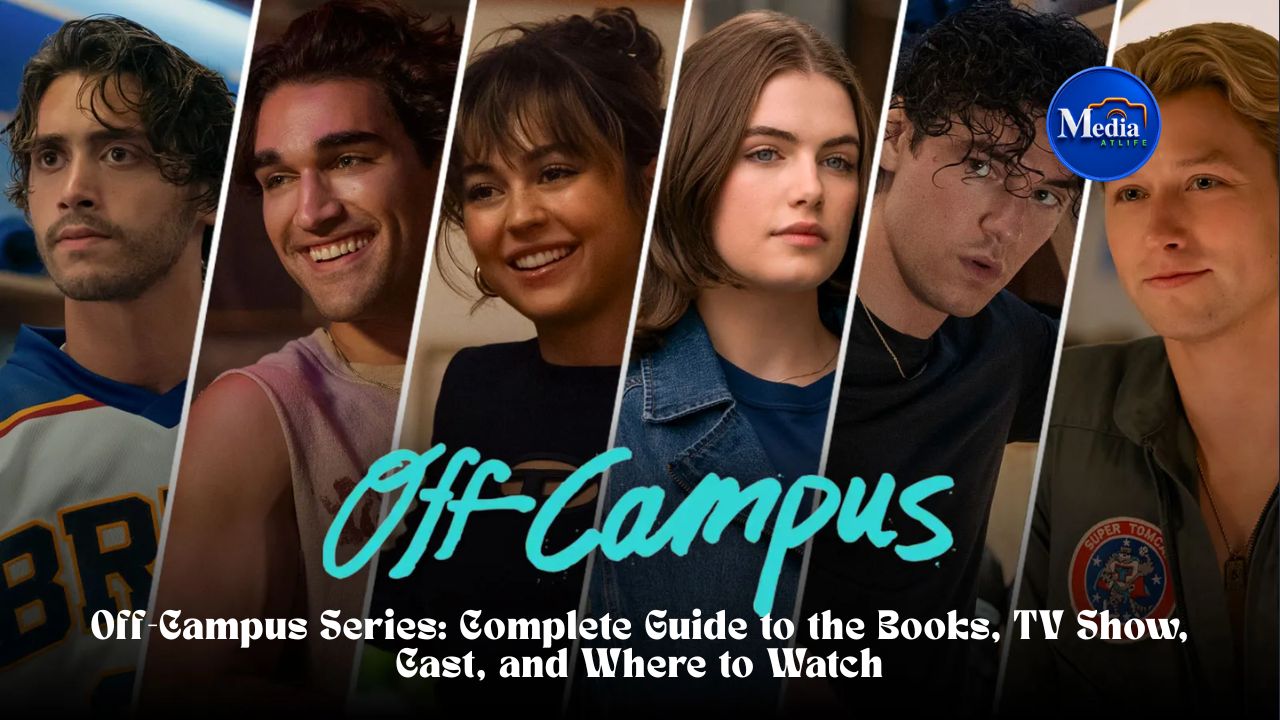 Off-Campus Series: Complete Guide to the Books, TV Show, Cast, and Where to Watch